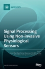 Image for Signal Processing Using Non-invasive Physiological Sensors
