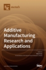 Image for Additive Manufacturing Research and Applications