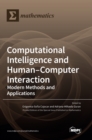 Image for Computational Intelligence and Human-Computer Interaction