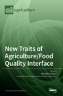Image for New Traits of Agriculture/Food Quality Interface