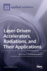 Image for Laser-Driven Accelerators, Radiations, and Their Applications