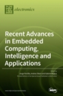 Image for Recent Advances in Embedded Computing, Intelligence and Applications