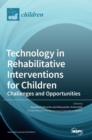 Image for Technology in Rehabilitative Interventions for Children