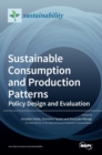 Image for Sustainable Consumption and Production Patterns : Policy Design and Evaluation