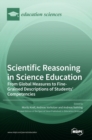 Image for Scientific Reasoning in Science Education : From Global Measures to Fine-Grained Descriptions of Students&#39; Competencies