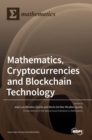 Image for Mathematics, Cryptocurrencies and Blockchain Technology