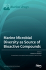 Image for Marine Microbial Diversity as Source of Bioactive Compounds