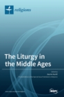 Image for The Liturgy in the Middle Ages