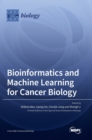 Image for Bioinformatics and Machine Learning for Cancer Biology