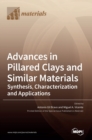 Image for Advances in Pillared Clays and Similar Materials