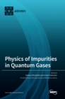 Image for Physics of Impurities in Quantum Gases