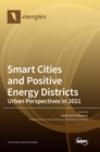 Image for Smart Cities and Positive Energy Districts Urban Perspectives in 2021