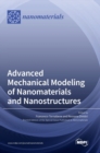 Image for Advanced Mechanical Modeling of Nanomaterials and Nanostructures