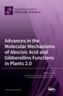 Image for Advances in the Molecular Mechanisms of Abscisic Acid and Gibberellins Functions in Plants 2.0