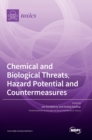 Image for Chemical and Biological Threats, Hazard Potential and Countermeasures
