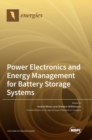 Image for Power Electronics and Energy Management for Battery Storage Systems