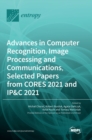 Image for Advances in Computer Recognition, Image Processing and Communications, Selected Papers from CORES 2021 and IP&amp;C 2021