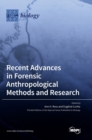 Image for Recent Advances in Forensic Anthropological Methods and Research