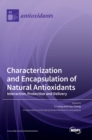 Image for Characterization and Encapsulation of Natural Antioxidants