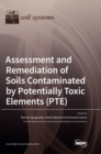 Image for Assessment and Remediation of Soils Contaminated by Potentially Toxic Elements (PTE)