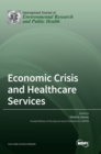 Image for Economic Crisis and Healthcare Services