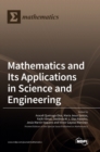 Image for Mathematics and Its Applications in Science and Engineering