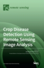Image for Crop Disease Detection Using Remote Sensing Image Analysis