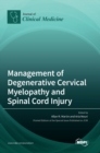Image for Management of Degenerative Cervical Myelopathy and Spinal Cord Injury