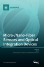 Image for Micro-/Nano-Fiber Sensors and Optical Integration Devices