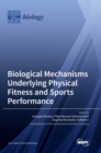 Image for Biological Mechanisms Underlying Physical Fitness and Sports Performance