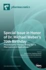 Image for Special Issue in Honor of Dr. Michael Weber&#39;s 70th Birthday