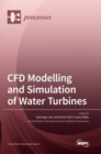 Image for CFD Modelling and Simulation of Water Turbines