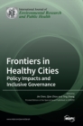 Image for Frontiers in Healthy Cities : Policy Impacts and Inclusive Governance