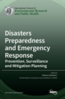 Image for Disasters Preparedness and Emergency Response : Prevention, Surveillance and Mitigation Planning