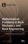 Image for Mathematical Problems in Rock Mechanics and Rock Engineering