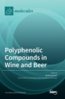 Image for Polyphenolic Compounds in Wine and Beer