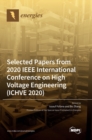 Image for Selected Papers from 2020 IEEE International Conference on High Voltage Engineering (ICHVE 2020)