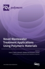 Image for Novel Wastewater Treatment Applications Using Polymeric Materials
