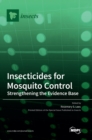 Image for Insecticides for Mosquito Control : Strengthening the Evidence Base