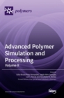 Image for Advanced Polymer Simulation and Processing