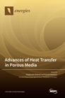 Image for Advances of Heat Transfer in Porous Media