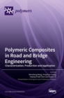 Image for Polymeric Composites in Road and Bridge Engineering : Characterization, Production and Application