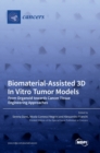 Image for Biomaterial-Assisted 3D In Vitro Tumor Models : From Organoid towards Cancer Tissue Engineering Approaches