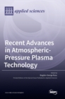 Image for Recent Advances in Atmospheric-Pressure Plasma Technology