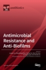 Image for Antimicrobial Resistance and Anti-Biofilms