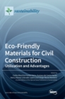 Image for Eco-Friendly Materials for Civil Construction : Utilization and Advantages