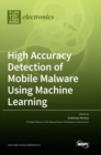 Image for High Accuracy Detection of Mobile Malware Using Machine Learning