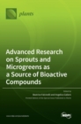 Image for Advanced Research on Sprouts and Microgreens as a Source of Bioactive Compounds