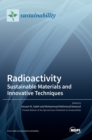 Image for Radioactivity : Sustainable Materials and Innovative Techniques