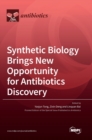 Image for Synthetic Biology Brings New Opportunity for Antibiotics Discovery